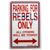[Rebel Parking Sign]
