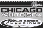 [White Sox 2005 World Series Champs Flag]