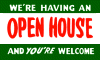 [We're Having An Open House Vinyl Banner]