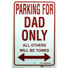 [Dad Parking Sign]