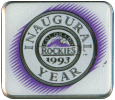 [Rockies Inaugural Year Pin]