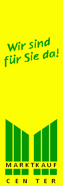 [Marktkauf yellow banner with additional CENTER]