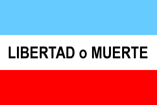 [horizontal blue / white with ''Libertad o Muerte'' / red ]